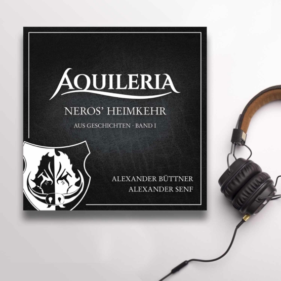 Das Cover zum Hörbuch von Neros' Heimkehr (aus AQUILERIA Geschichten Band I) mit einem Headset.