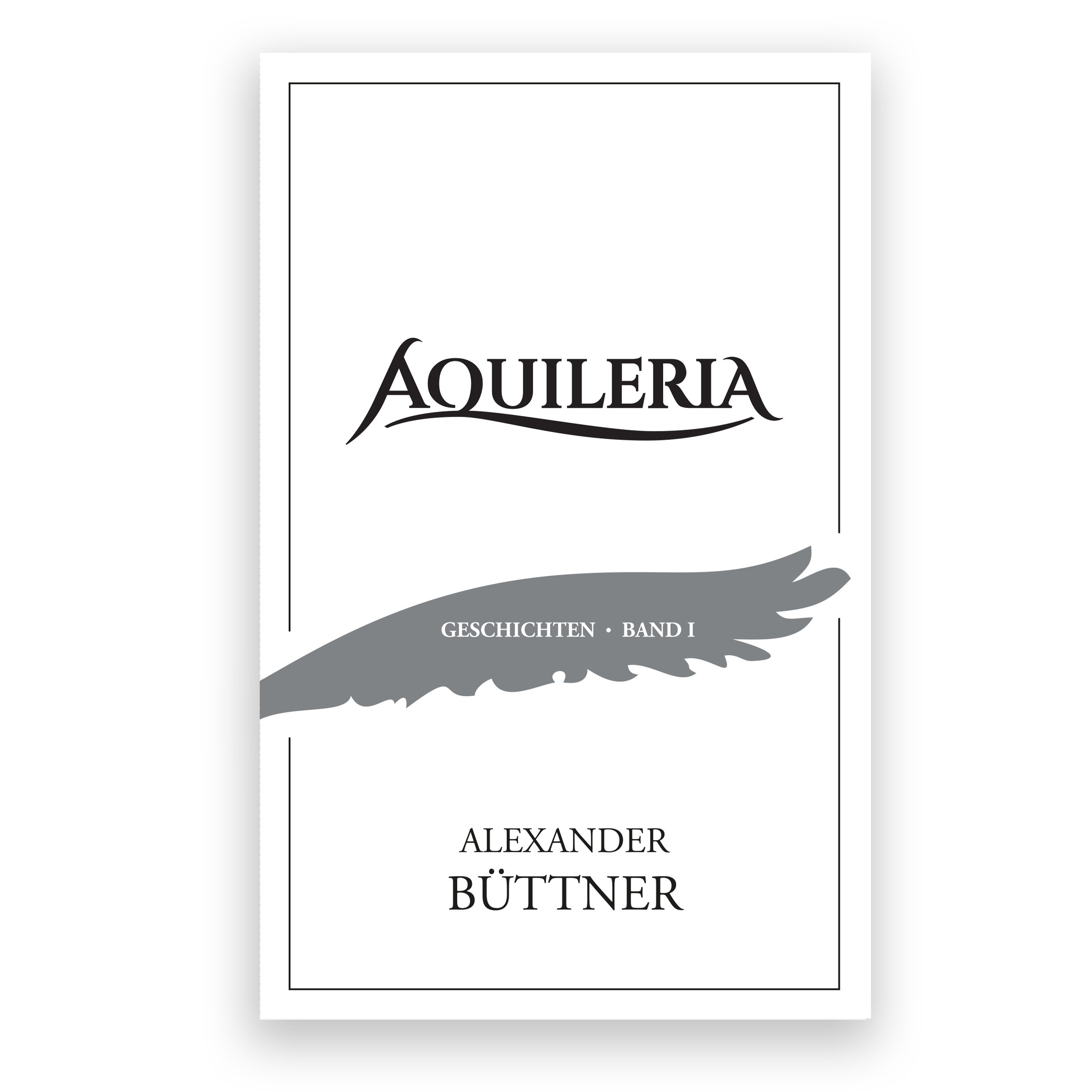 Das Cover von AQUILERIA Geschichten Band I.